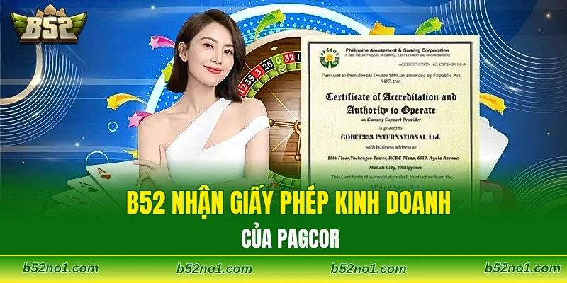 B52 nhận giấy phép kinh doanh của PAGCOR
