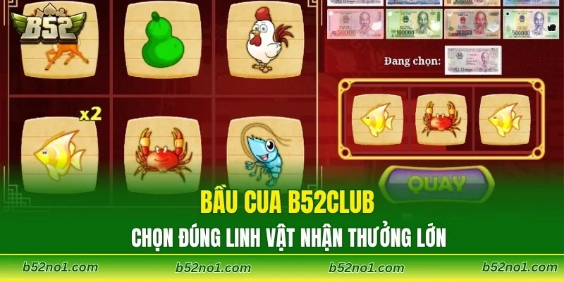 Bầu Cua B52CLUB