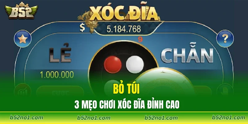 Bỏ túi 3 mẹo chơi Xóc Đĩa đỉnh cao