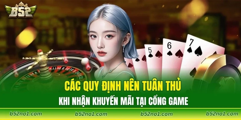 Các quy định nên tuân thủ khi nhận khuyến mãi tại cổng game