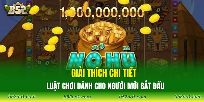 Giải thích chi tiết luật chơi dành cho người mới bắt đầu