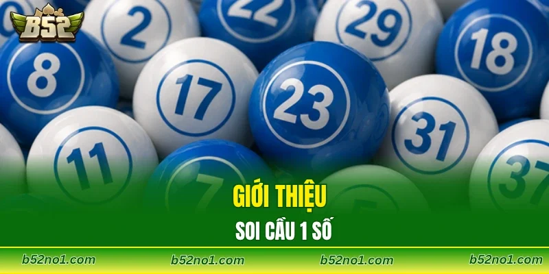 Giới thiệu soi cầu 1 số