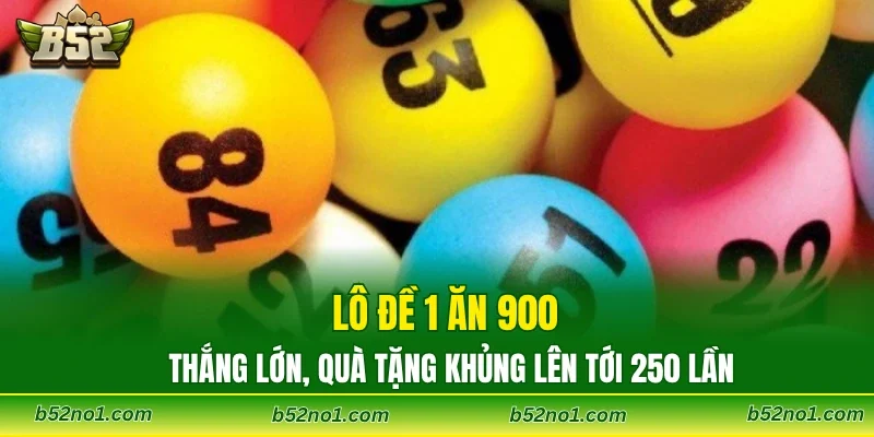 Lô Đề 1 Ăn 900