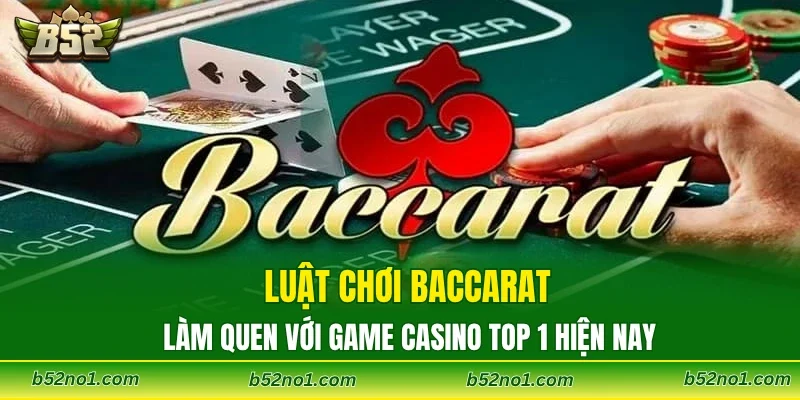 Luật Chơi Baccarat