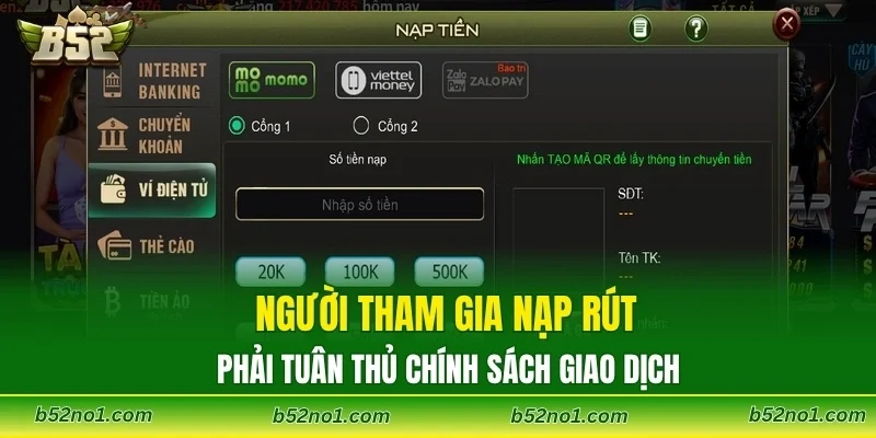 Người tham gia nạp rút phải tuân thủ chính sách giao dịch