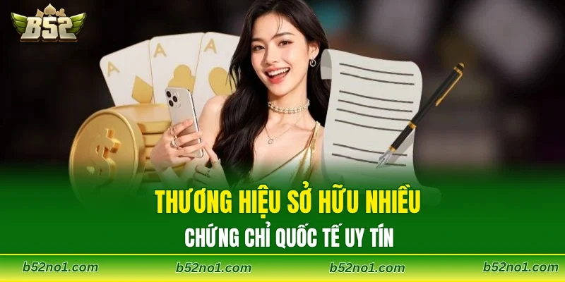 Thương hiệu sở hữu nhiều chứng chỉ quốc tế uy tín