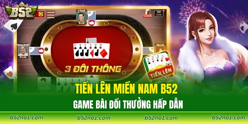 Tiến Lên Miền Nam B52