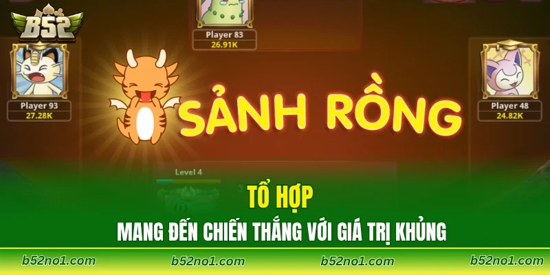 Tổ hợp mang đến chiến thắng với giá trị khủng