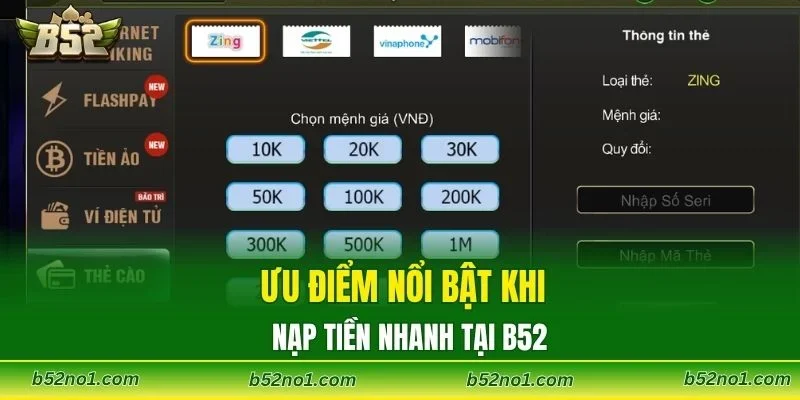 Ưu điểm nổi bật khi nạp tiền nhanh tại B52